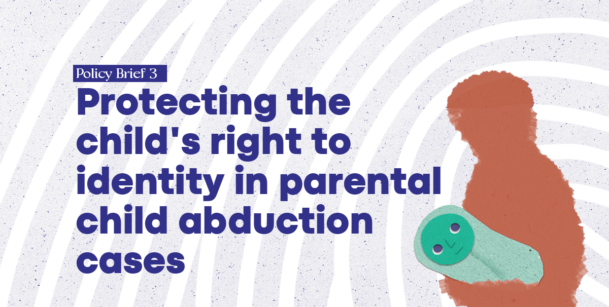 Nota de política 3: Proteger el derecho del NNA a la identidad en los casos de sustracción parental de menores