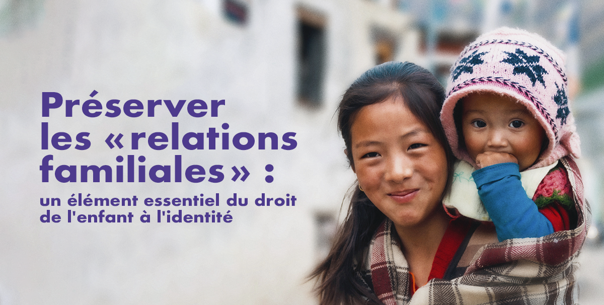 Child Identity Protection lance sa publication phare – Préserver les « relations familiales » : un élément essentiel du droit de l’enfant à l’identité